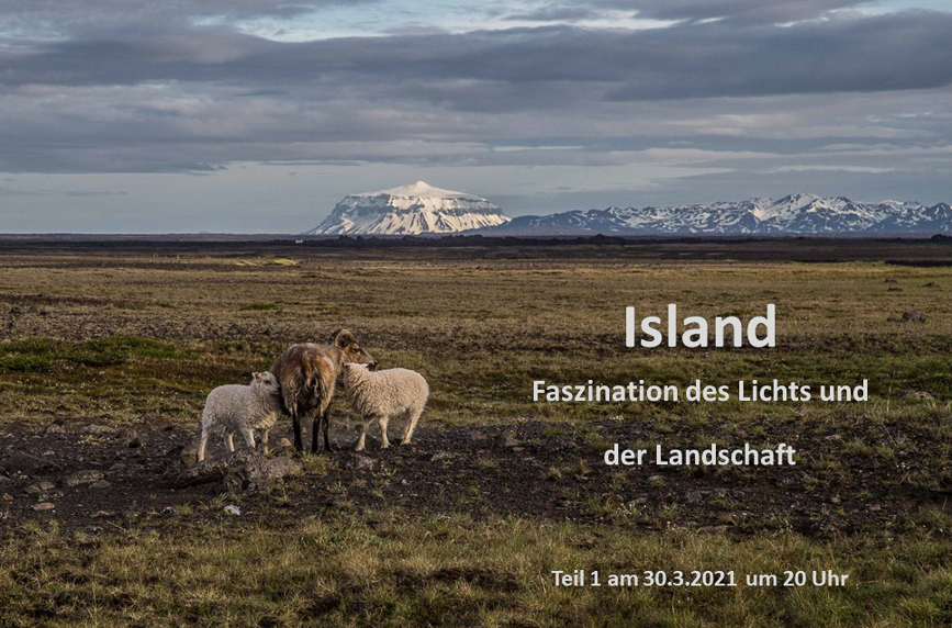 Island – Faszination des Lichts und der Landschaft – Skype Vortrag
